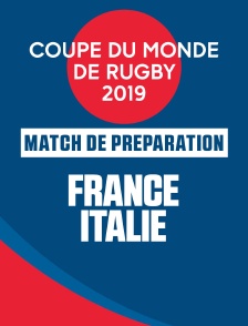 Rugby : Match de préparation à la Coupe du monde - France / Italie