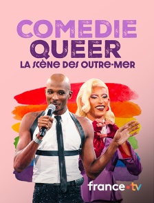Culturebox - Comédie Queer, la scène des Outre-mer