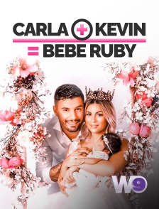 W9 - Carla + Kevin = Bébé Ruby