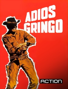 Action - Adiós gringo