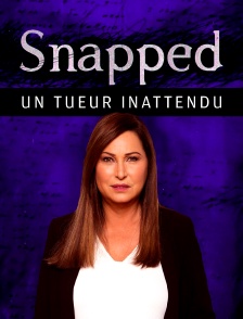 Snapped : un tueur inattendu