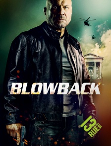 13EME RUE - Blowback en replay