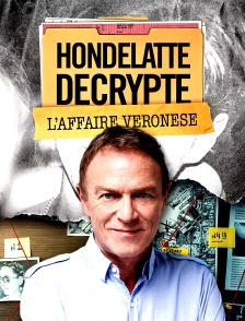 Hondelatte décrypte : L'affaire Veronese