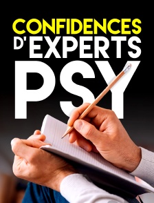 Confidences... d'experts psy