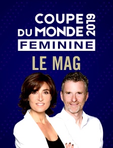 Coupe du monde de la FIFA 2019 : le mag