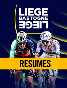 Cyclisme - Liège-Bastogne-Liège - Résumés
