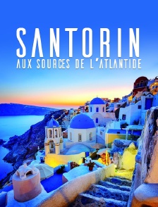 Santorin, aux sources de l'Atlantide