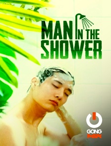 GONG Max - Man In the Shower