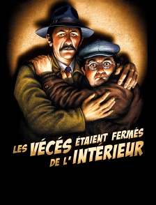 Les vécés étaient fermés de l'intérieur
