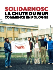 Solidarność, la chute du mur commence en Pologne