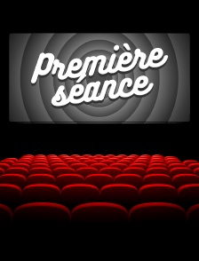 Première séance