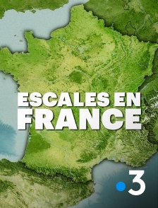 France 3 - Escales en France