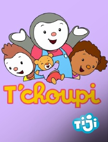 TIJI - T'choupi