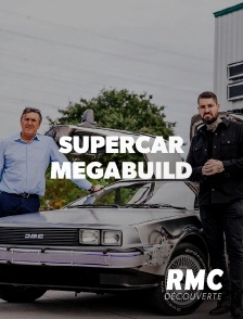 RMC Découverte - Supercar Megabuild