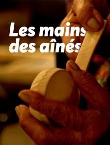 Les mains des aînés