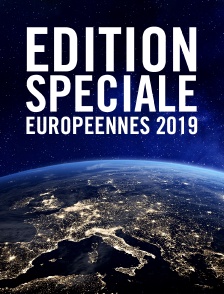Edition spéciale Européennes 2019