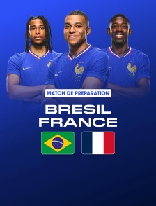 Football - Match amical international : Brésil / France