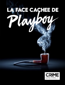 Crime District - La face cachée de Playboy