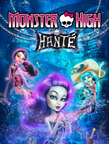 Monster High : Hanté