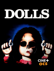 CINÉ Cinéma - Dolls - Les Poupées