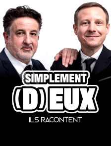 Simplement (d)eux... Ils racontent