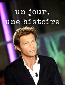 Un jour, une histoire