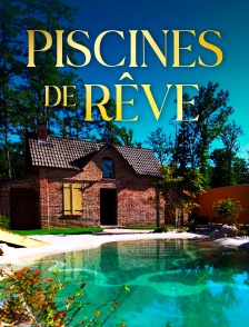 Piscines de rĂŞve