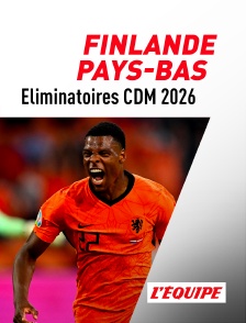 L'Equipe - Football - Eliminatoires de la Coupe du Monde :  Finlande / Pays-Bas