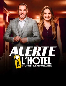 Alerte à l'hôtel : 30 jours pour tout relancer