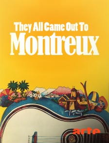 Arte - They All Came out to Montreux !