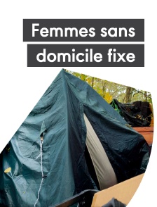 Femmes sans domicile fixe, fragments de vies