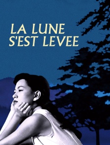 La Lune s'est levée