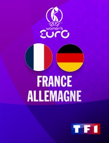 TF1 - Football - Euro féminin 2025 :  France / Allemagne