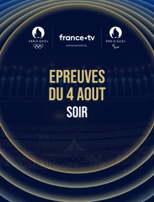 Paris 2024 - Epreuves du 4 août : Session du soir