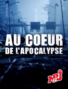 NRJ 12 - Au coeur de l'Apocalypse