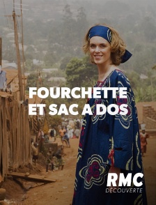 RMC Découverte - Fourchette et sac à dos