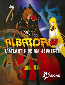 Mangas - Albator 84 : L'Atlantis de ma jeunesse