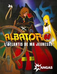 Mangas - Albator 84 : L'Atlantis de ma jeunesse