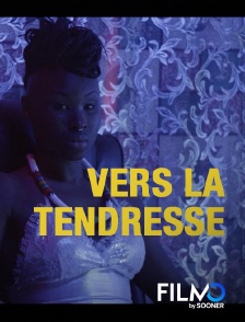 FilmoTV - Vers la tendresse