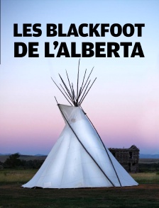 Les Blackfoot de l'Alberta : Sur la piste des peuples premiers