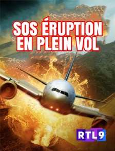 RTL 9 - SOS éruption en plein vol