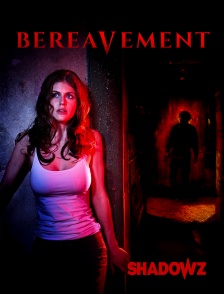 Shadowz - Bereavement