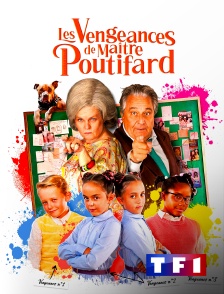 TF1 - Les Vengeances de maître Poutifard