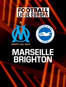 Football - Ligue Europa : Marseille / Brighton & Hove Albion