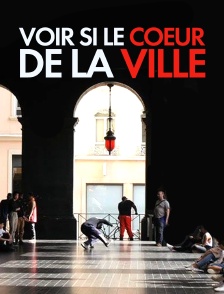 Voir si le coeur de la ville