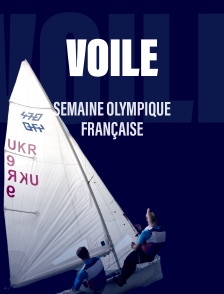 Voile : Semaine olympique française