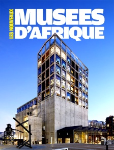 Les nouveaux musées d'Afrique