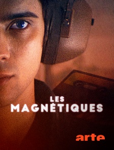 Arte - Les magnétiques