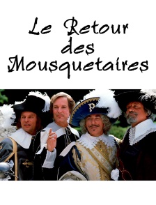 Le retour des Mousquetaires