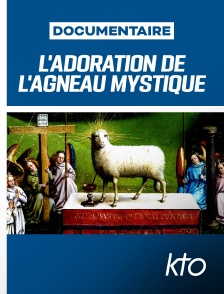 KTO - L'Adoration de l'Agneau Mystique